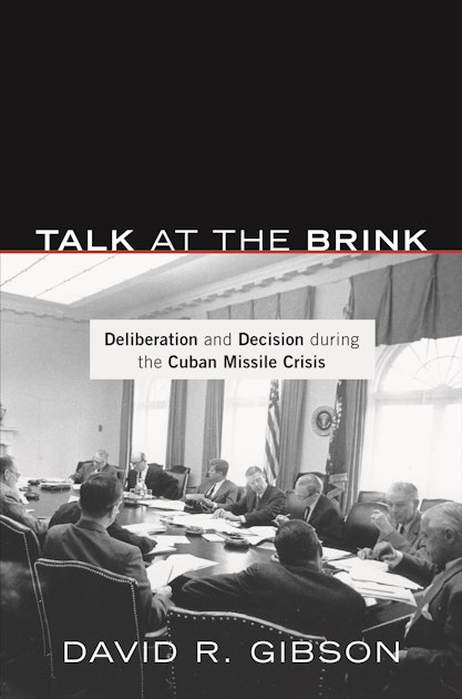 Blundering on the Brink: The Secret History and Unlearned Lessons