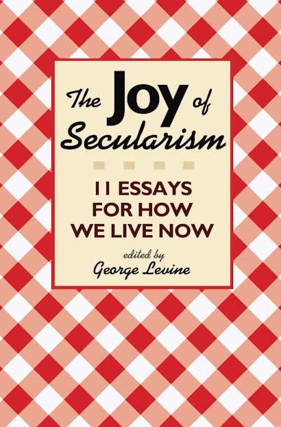 The Joy of Secularism