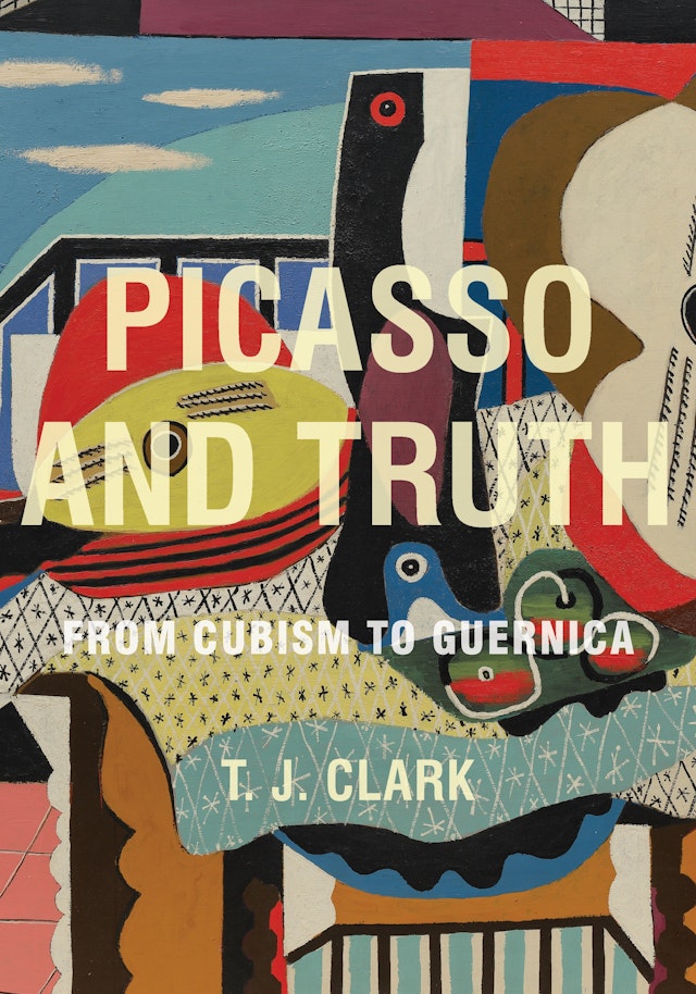 Picasso And Truth Princeton University Press