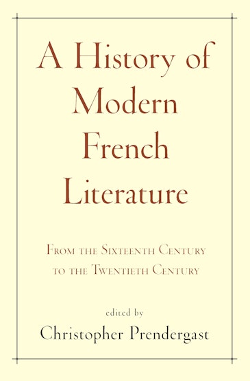 A History of Modern French Literature | Princeton University Press