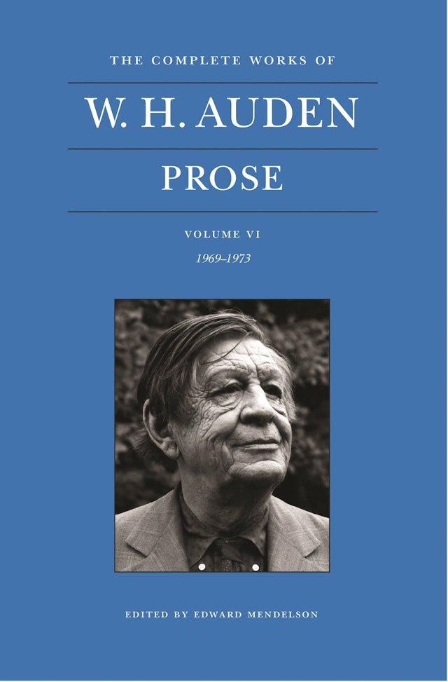 The Complete Works of W. H. Auden, Volume VI
