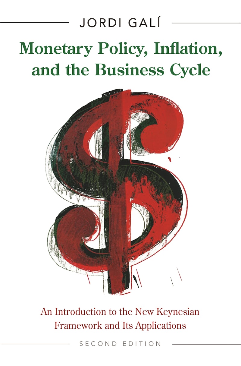 Monetary Policy, Inflation, and the Business Cycle | Princeton