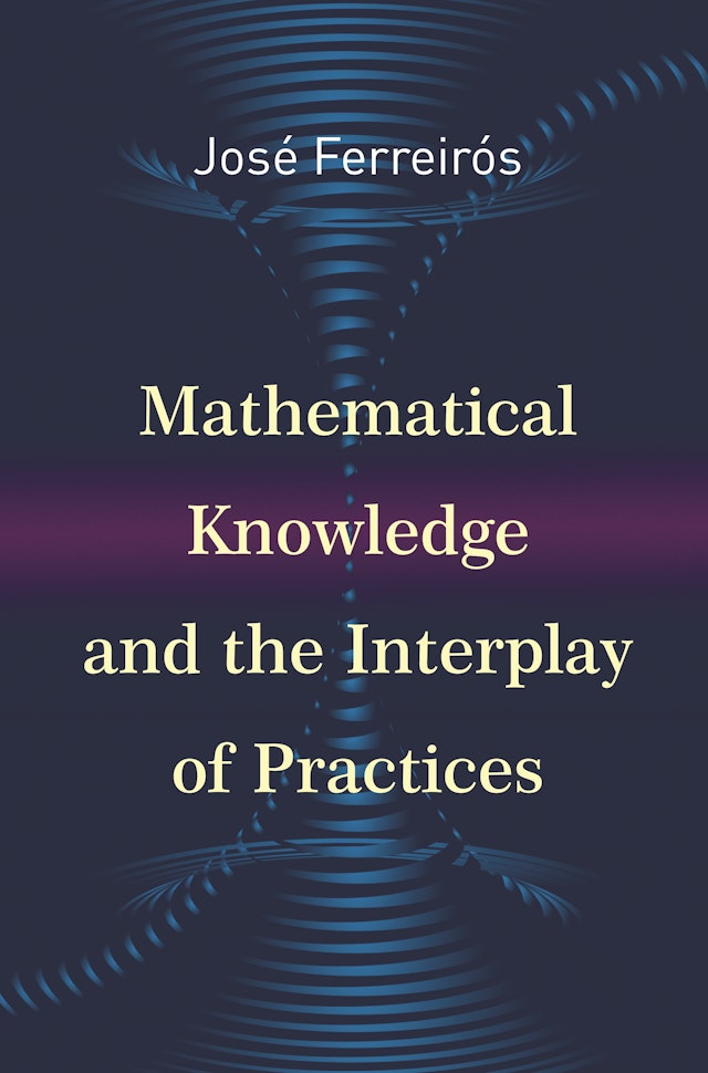 Mathematical Knowledge and the Interplay of Practices
