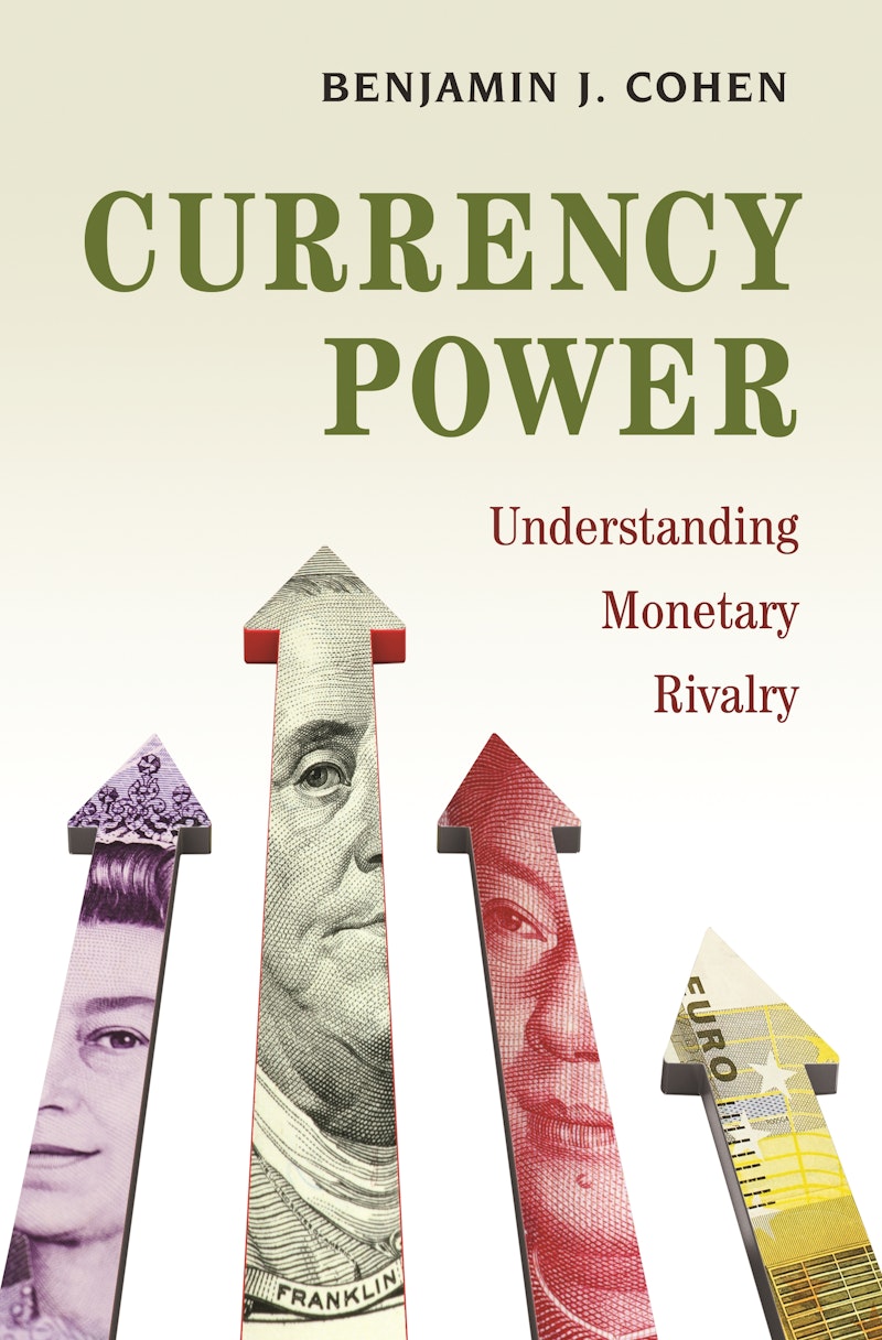 Currency power princeton university press