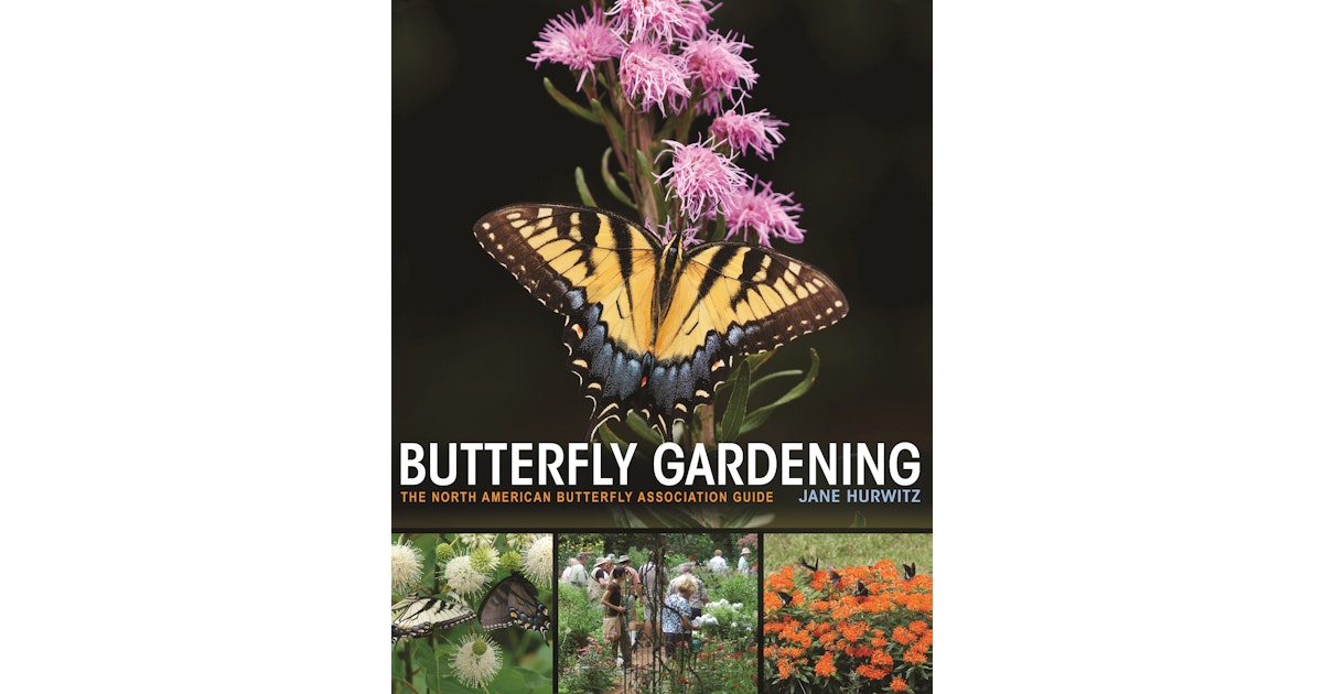 Butterfly Gardening Princeton University Press