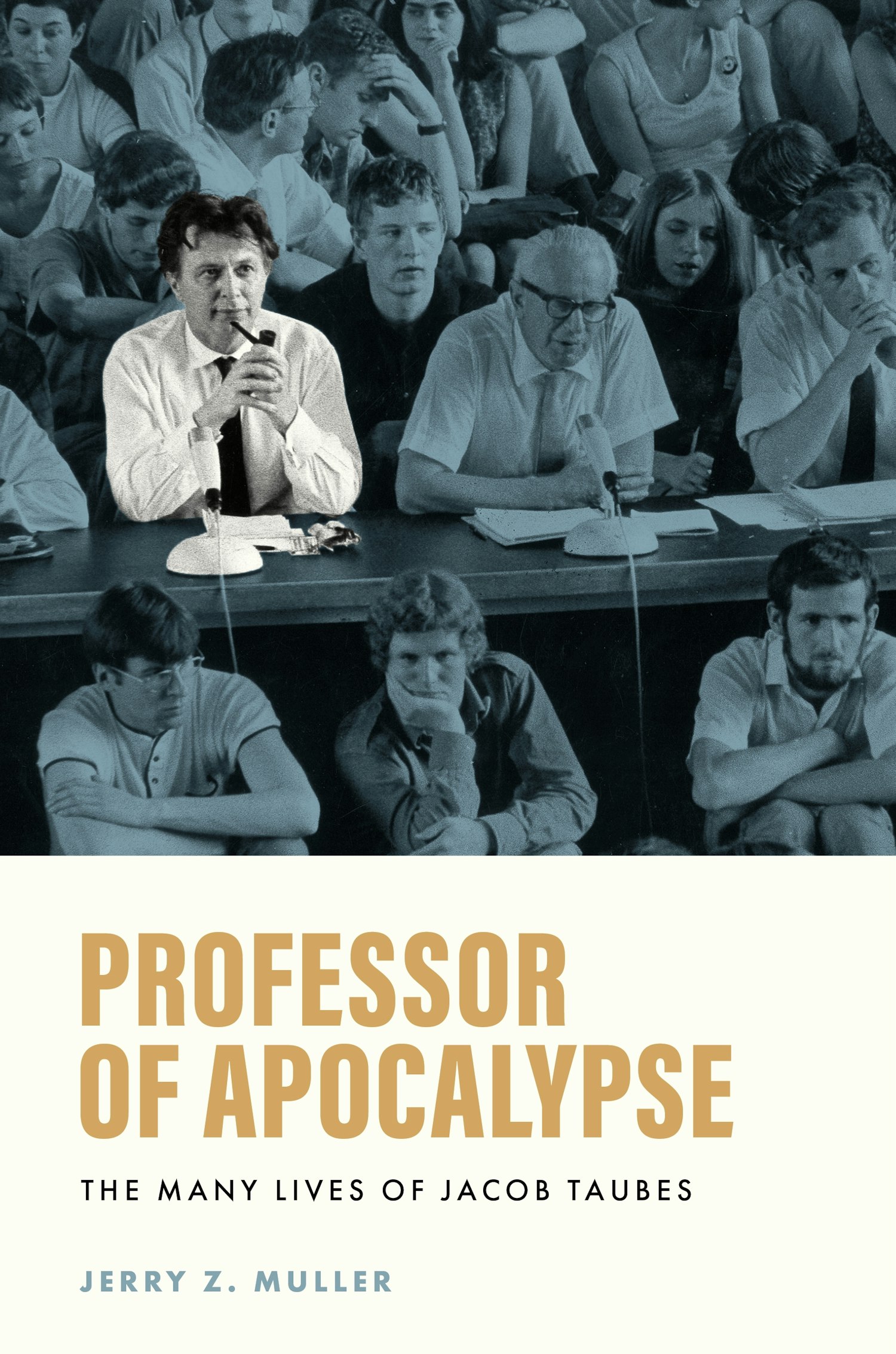 Professor of Apocalypse: The Many Lives of Jacob Taubes Book Cover