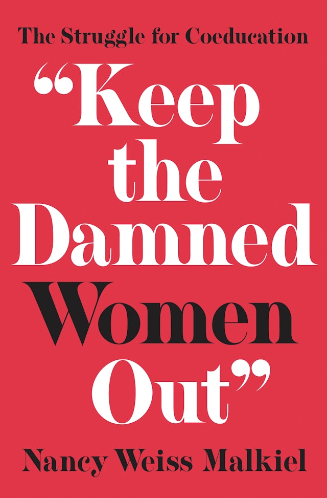 "Keep the Damned Women Out"