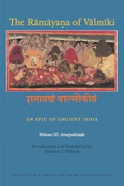 The Rāmāyaṇa of Vālmīki: An Epic of Ancient India, Volume III