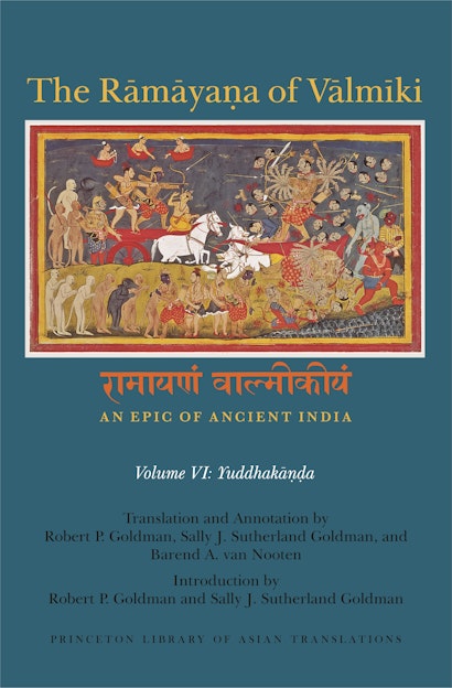 The Rāmāyaṇa of Vālmīki: An Epic of Ancient India, Volume VI