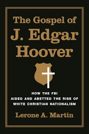 The Gospel of J. Edgar Hoover