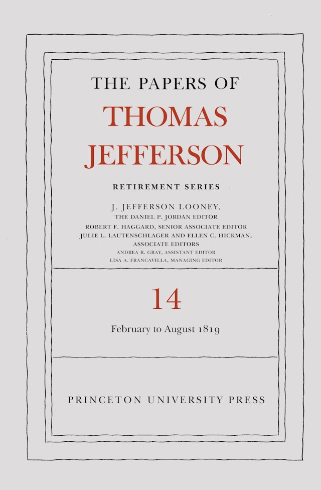 The Papers of Thomas Jefferson: Retirement Series, Volume 14