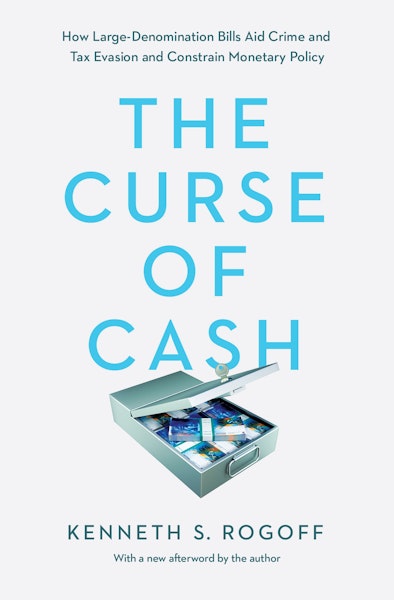 The Curse of Cash  Princeton University Press