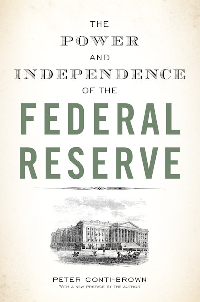 The Power and Independence of the Federal Reserve