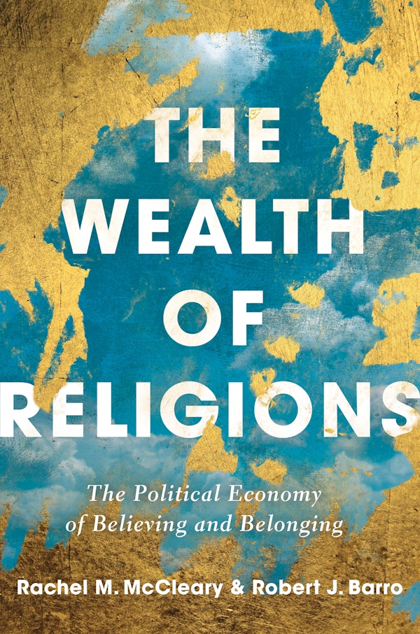 McCleary & Barro/The Wealth of Religions, 9/26/2019 Princeton