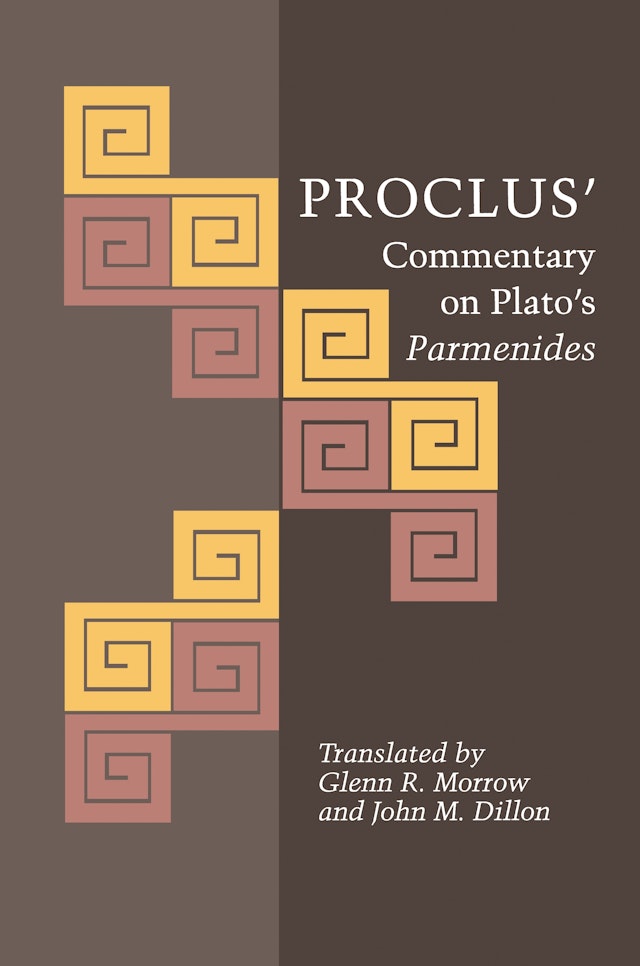 Proclus' Commentary on Plato's <i>Parmenides</i>