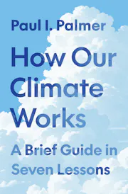 How Our Climate Works
