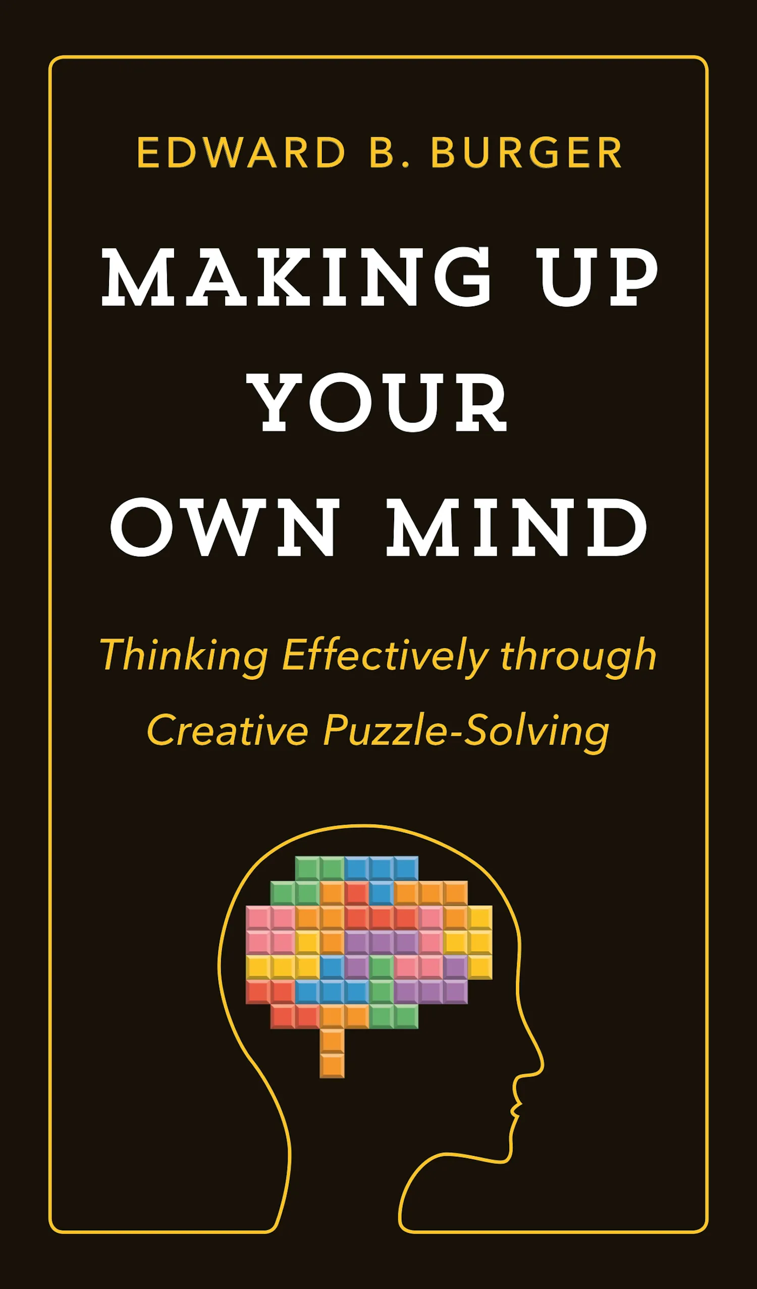 Own Mind Making Up Your Own Mind | Princeton University Press