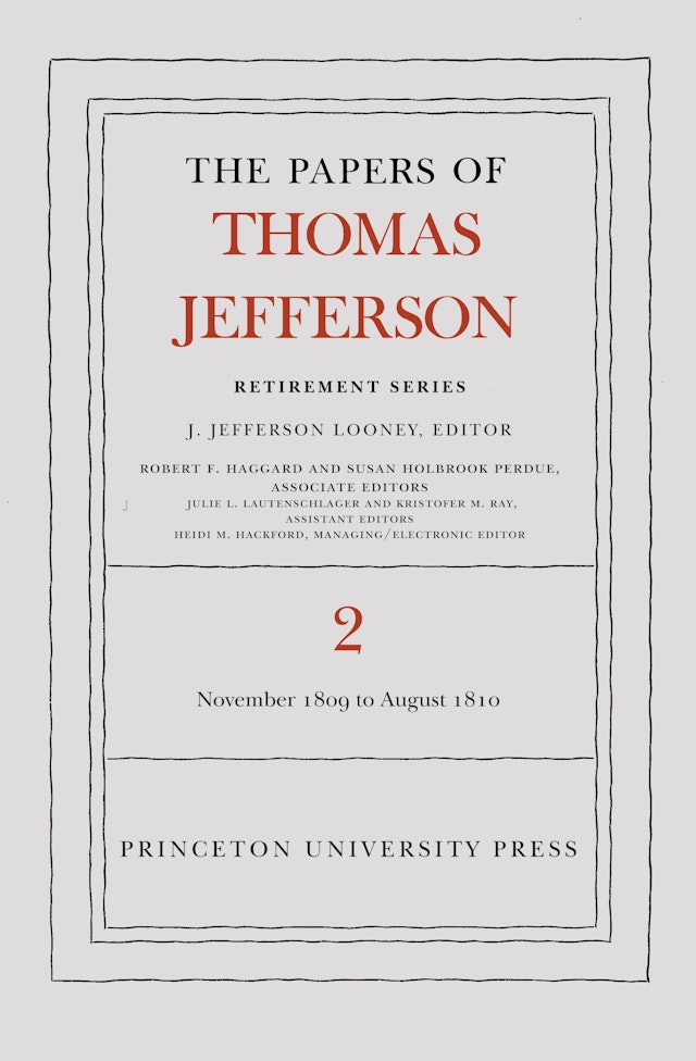 The Papers of Thomas Jefferson, Retirement Series, Volume 2