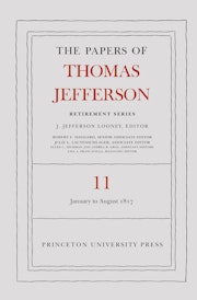 The Papers of Thomas Jefferson: Retirement Series, Volume 11