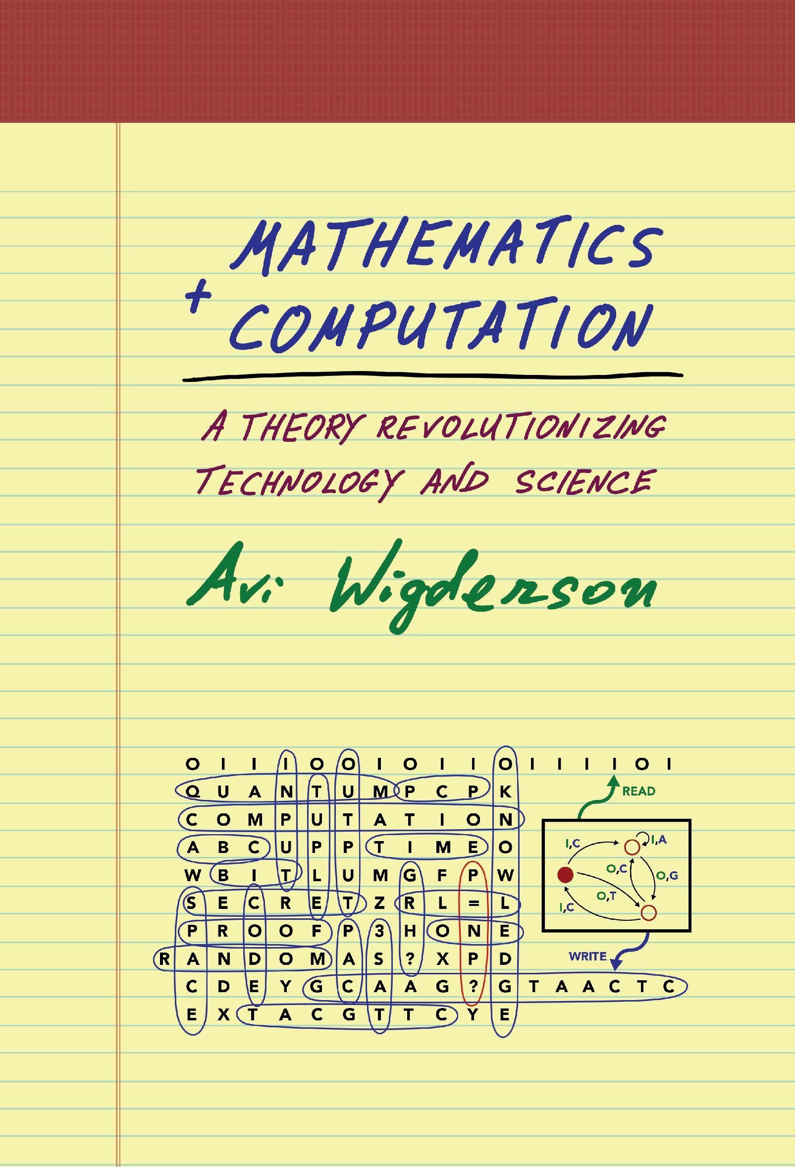 Mathematics and Computation: A Theory Revolutionizing 