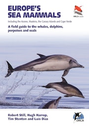 Europe's Sea Mammals Including the Azores, Madeira, the Canary Islands and Cape Verde
