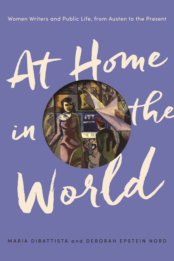 Book title (At Home in the World) in white on light purple background; in the center, circle showing art of women in various public spaces, including walking in a crowd and reading a newspaper