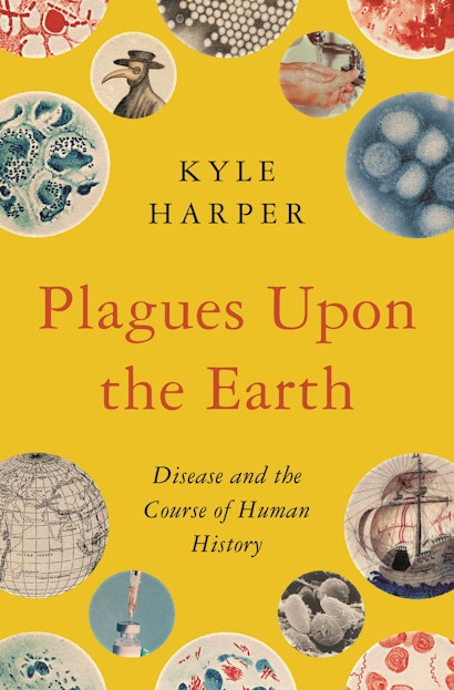 Plagues Upon the Earth: Disease and the Course of Human History