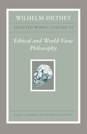 Wilhelm Dilthey: Selected Works, Volume VI