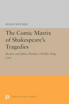The Comic Matrix of Shakespeare's Tragedies