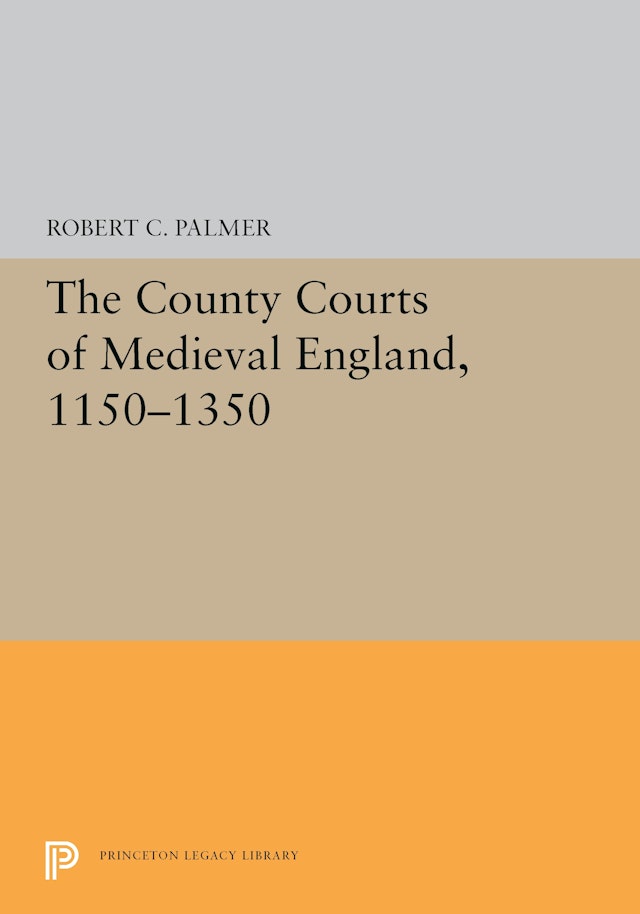 The County Courts of Medieval England, 1150-1350