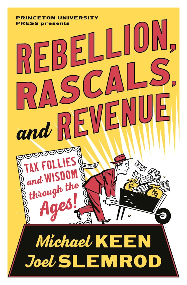 Tax Follies and Wisdom Through the Ages