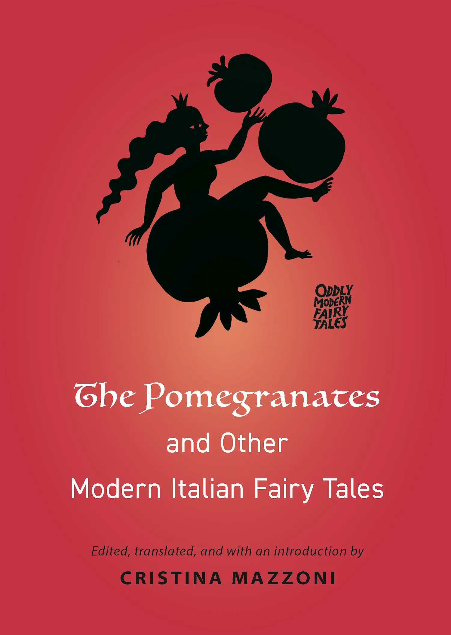 Oddly Modern Fairy Tales | Princeton University Press