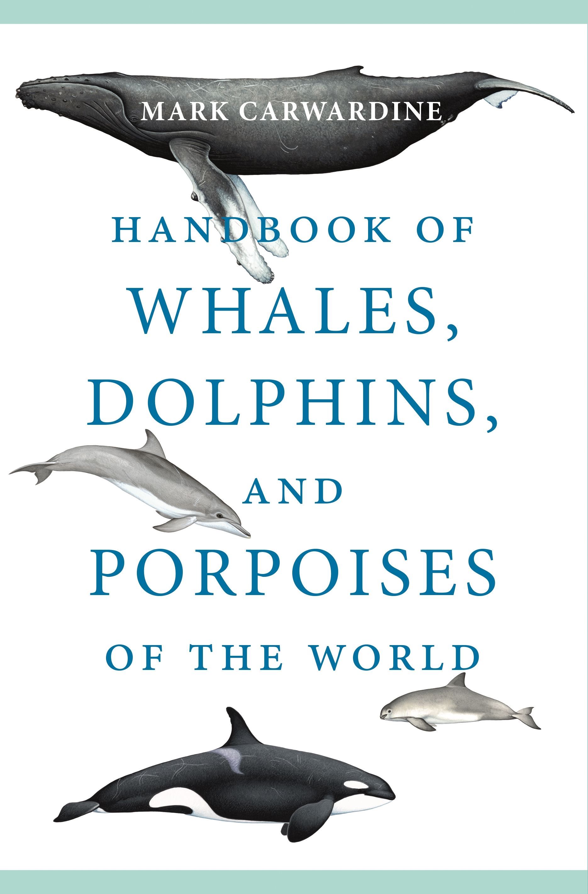 Handbook of Whales, Dolphins, and Porpoises of the World | Princeton  University Press