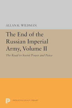 The End of the Russian Imperial Army, Volume II