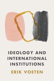 Ideology and International Institutions