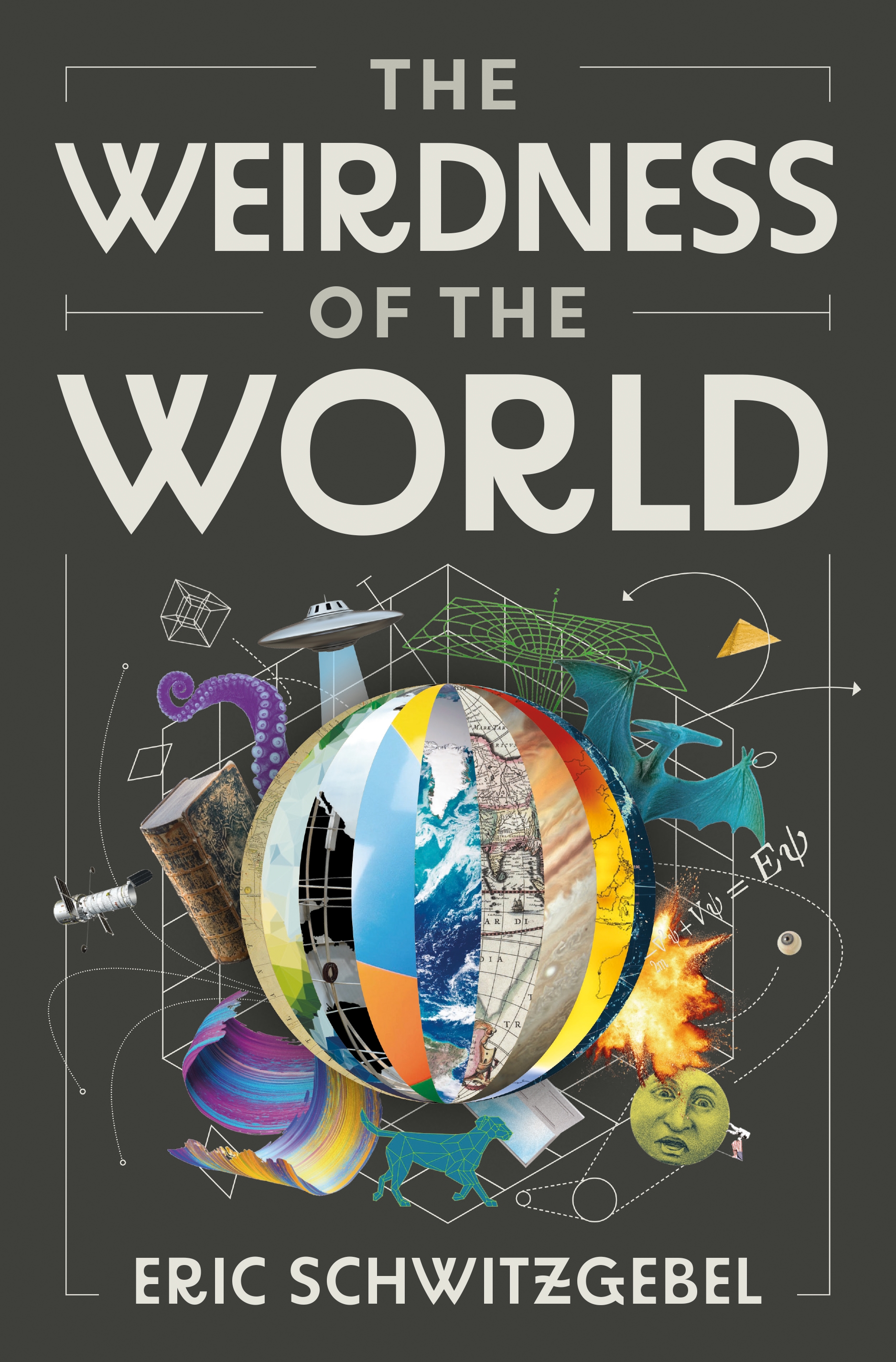 The Weirdness of the World  Princeton University Press