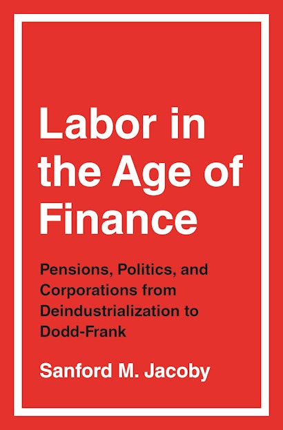 Labor in the Age of Finance