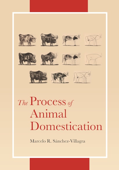 The Process of Animal Domestication | Princeton University Press