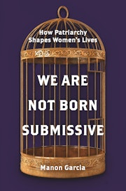 We Are Not Born Submissive