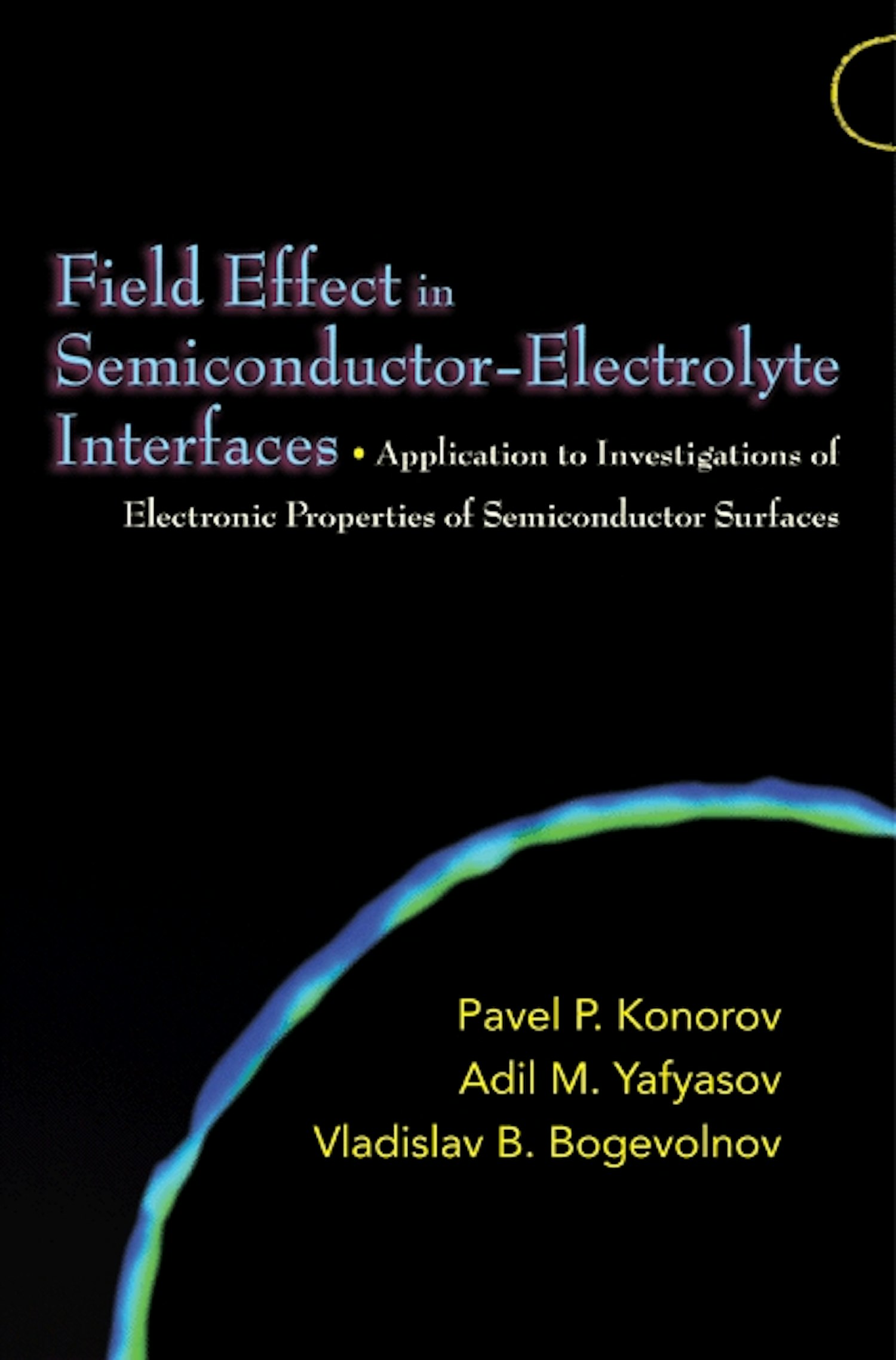 Field Effect in SemiconductorElectrolyte Interfaces Princeton