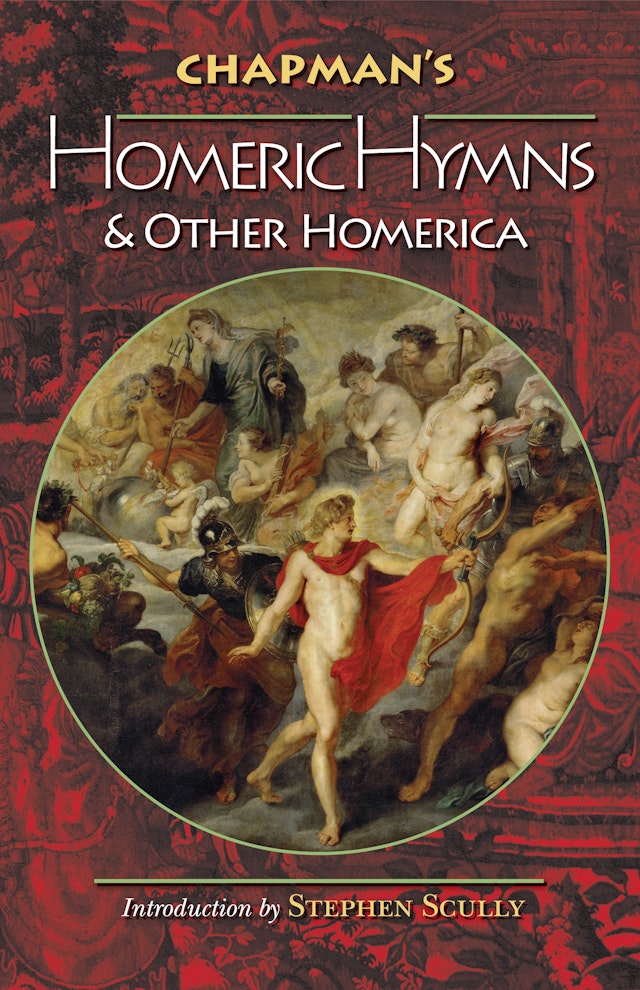 Chapman's Homeric Hymns and Other Homerica