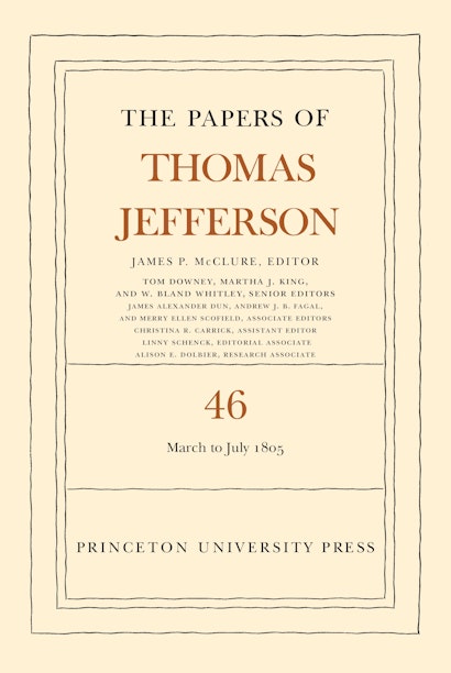 The Papers of Thomas Jefferson, Volume 46