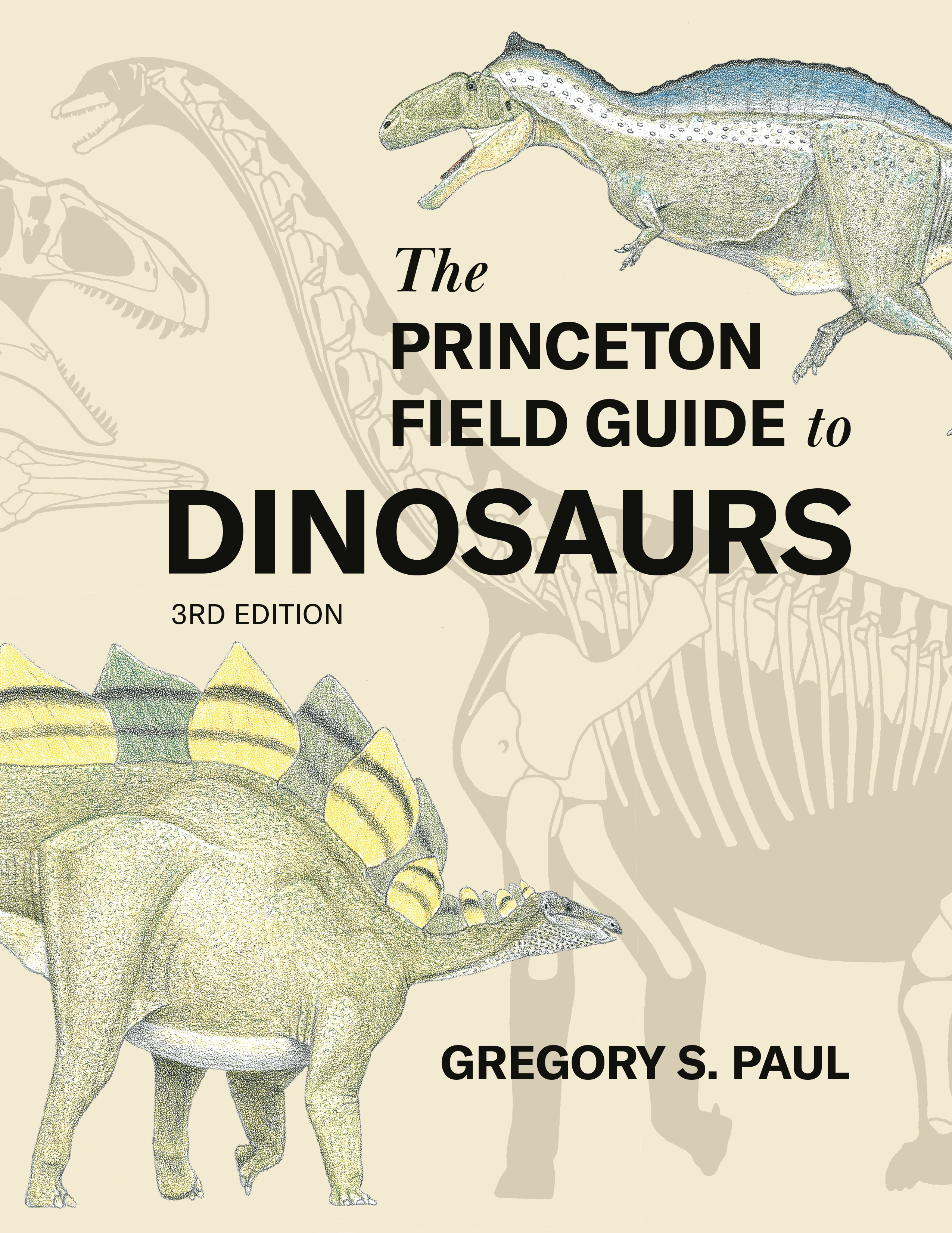 The Princeton Field Guide to Dinosaurs Third Edition | Princeton 