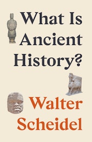 What Is Ancient History?