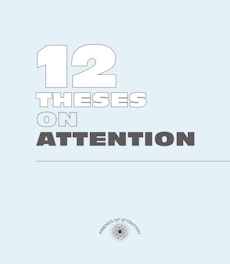 Twelve Theses on Attention