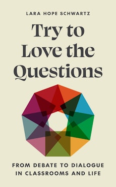 Try to Love the Questions
