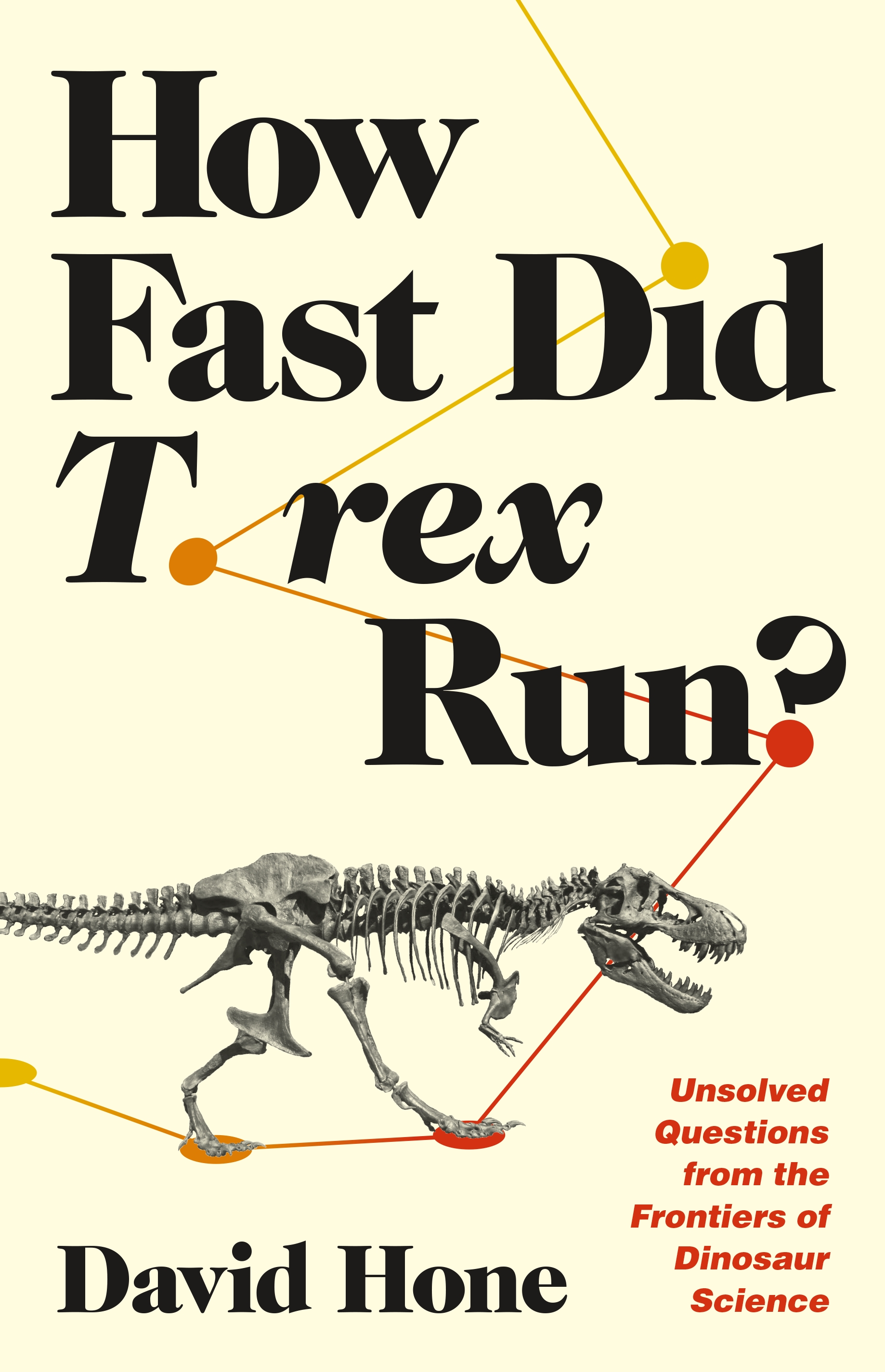 How Fast Did T. rex Run?  Princeton University Press