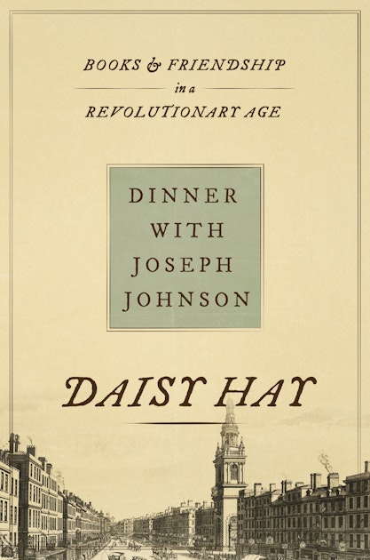 Dinner with Joseph Johnson  Princeton University Press
