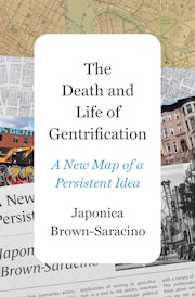 The Death and Life of Gentrification