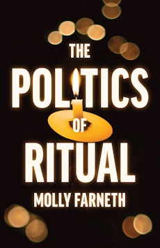 The Politics of Ritual